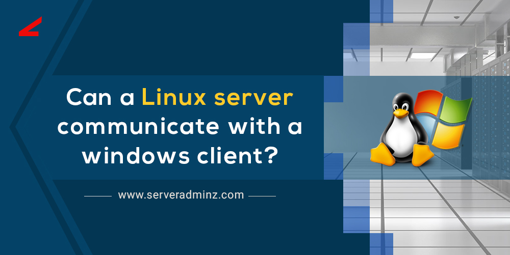 Can a Linux server be communicated with a Windows client