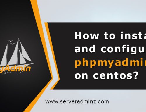 How to install and configure phpmyadmin on centos?