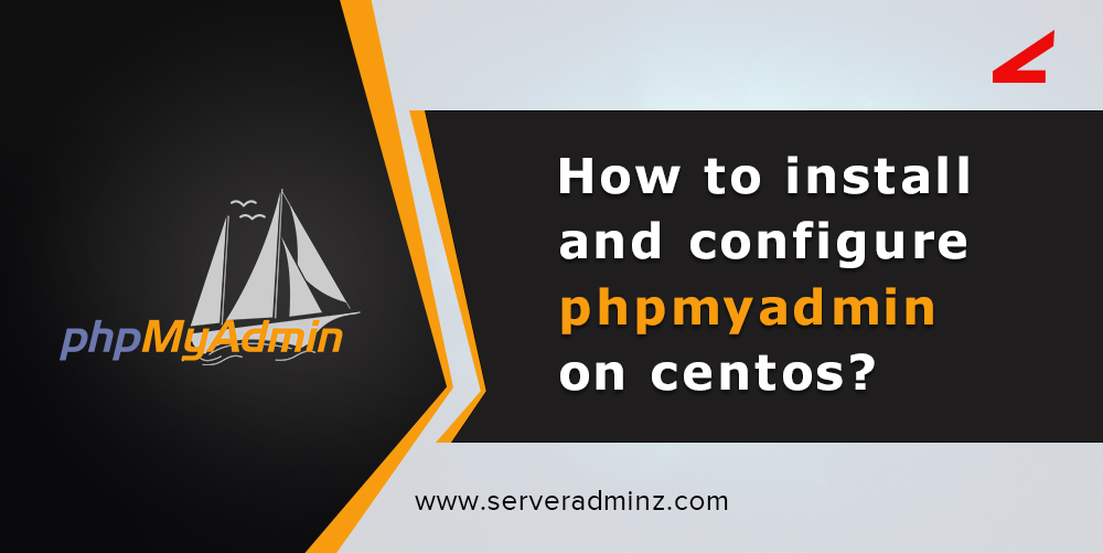 How to install and configure phpmyadmin on centos