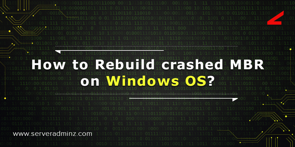 How to rebuild crashed MBR on Windows OS