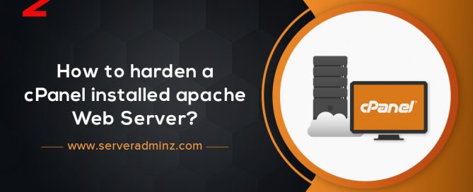 How To Harden A cPanel Installed Apache Web Server