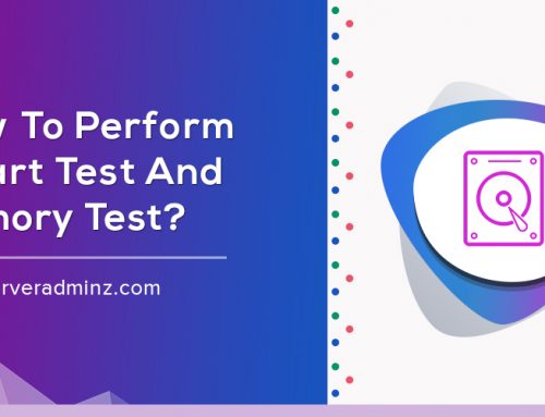 How To Perform SMART Test And Memory Test?