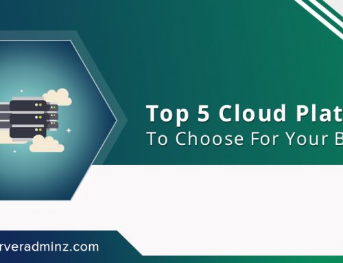 How To Choose Cloud Platform For Your Business ?