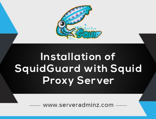 How To Install SquidGuard with Squid Proxy Server ?