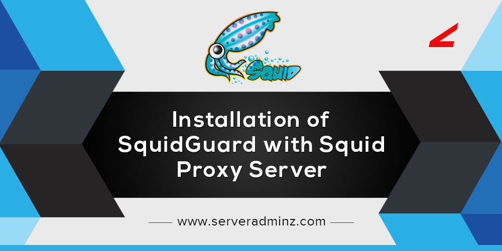 Install SquidGuard with Squid Proxy Server
