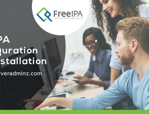 What is FreeIPA and how to install and configure FreeIPA?