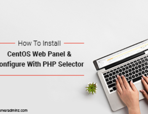 How To Install CentOS Web Panel & Configure With PHP Selector