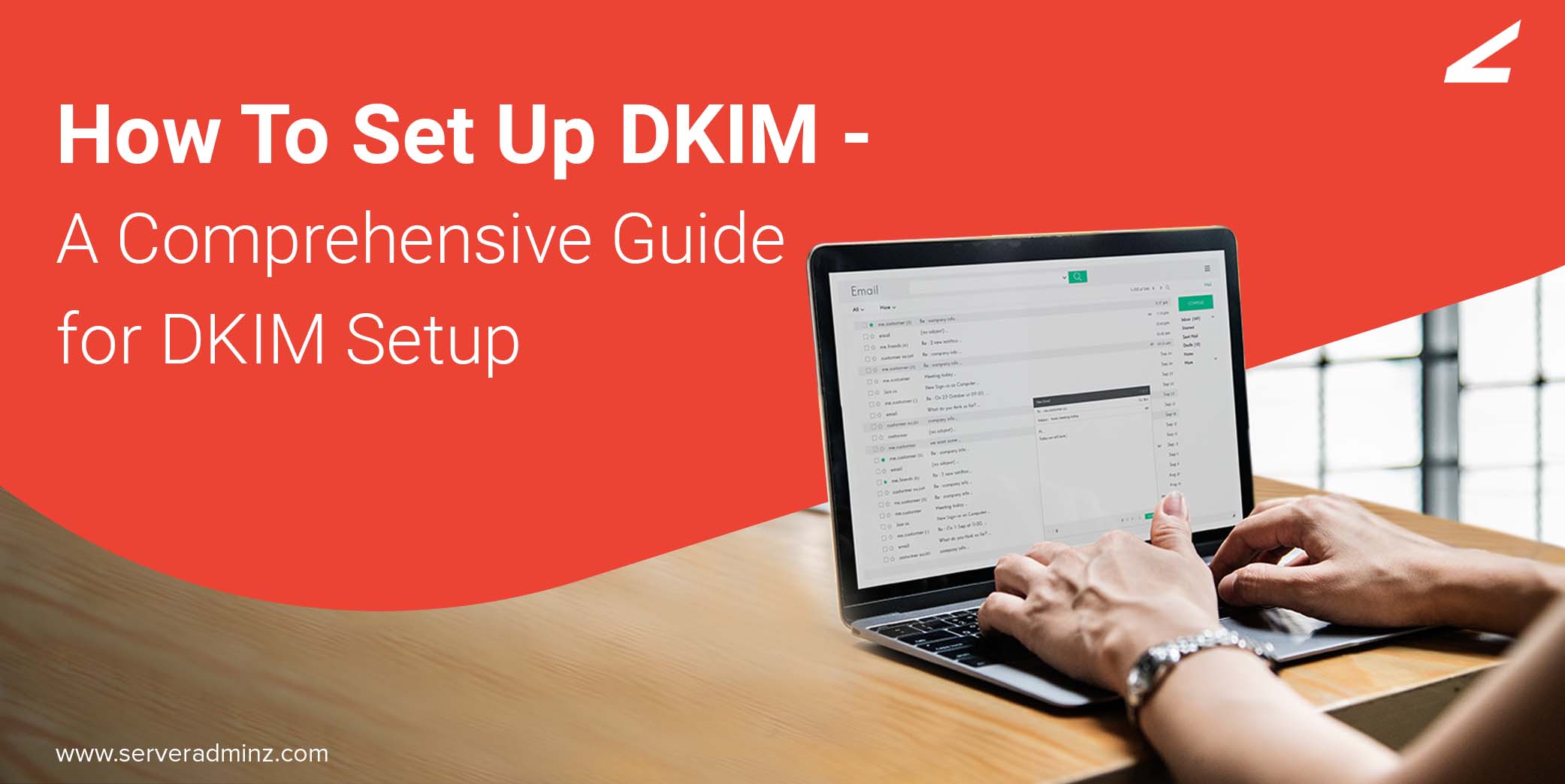How To Set Up DKIM - A Comprehensive Guide for DKIM Setup
