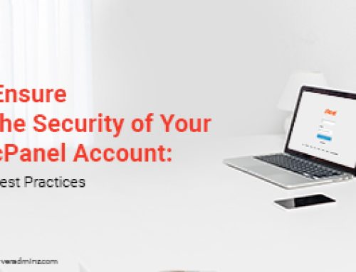 Ensure the Security of Your cPanel Account: Best Practices