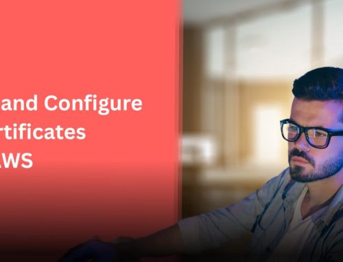 How to Import and Configure SSL Certificates Using AWS Certificate Manager