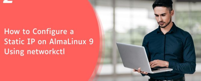 How to Configure a Static IP on AlmaLinux 9 Using networkctl