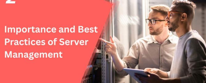 Here’s a suitable **alt text** for the image: **Alt Text:** *"Two IT professionals discussing server infrastructure inside a data center, with a bold red overlay text reading 'Importance and Best Practices of Server Management' – serveradminz.com"*