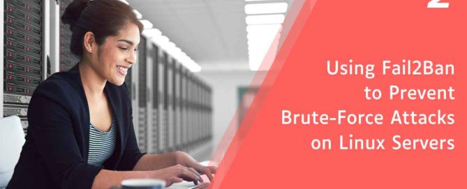 IT professional managing servers, with text overlay: Using Fail2Ban to Prevent Brute-Force Attacks on Linux Servers