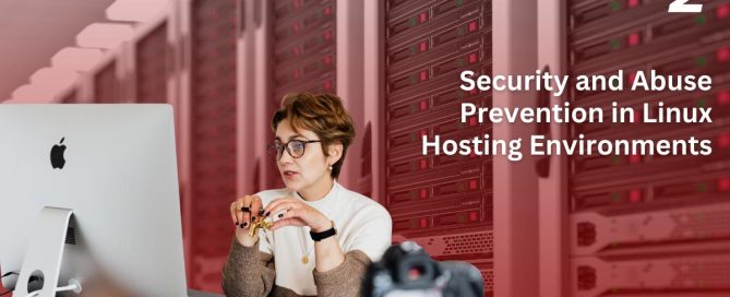 Security and Abuse Prevention in Linux Hosting Environments