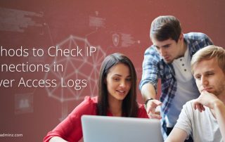 Highlighting Title- Methods to Check IP Connections in Server Access Logs, Serveradminz logo and website